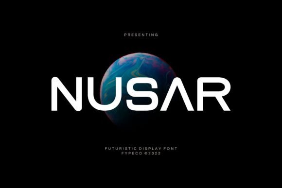 Nusar: A Futuristic Font for Modern Editorial Design