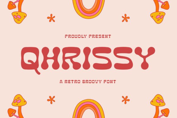 Qhrissy: A Groovy Font That Boosts Brand Identity
