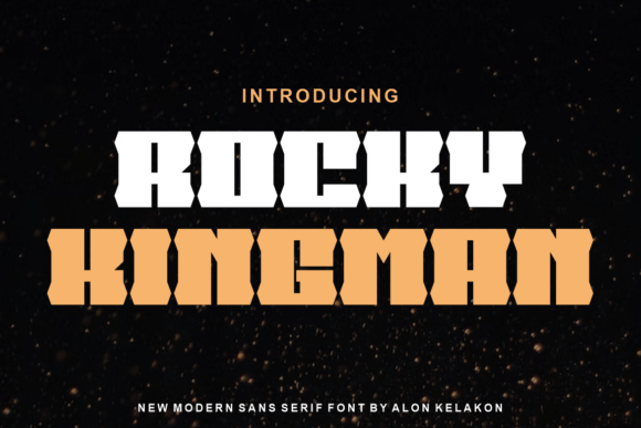 Rocky Kingman: A Display Font with Character