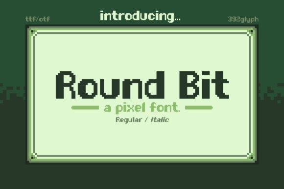 Round Bit: A Pixel-Perfect Font for Digital Creativity